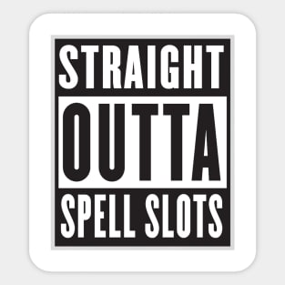 stright outta spell slots Sticker